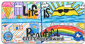 2024-2025 - 24-CH-DPC-001 - Deep Creek Elementary - CLEF Choice Award - License plate design with colorful rainbow, sunshine, and the words Life is Beautiful in decorative lettering